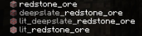 Redstone Ore has to separate options for lit and unlit.jpg